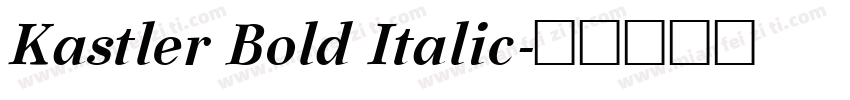 Kastler Bold Italic字体转换